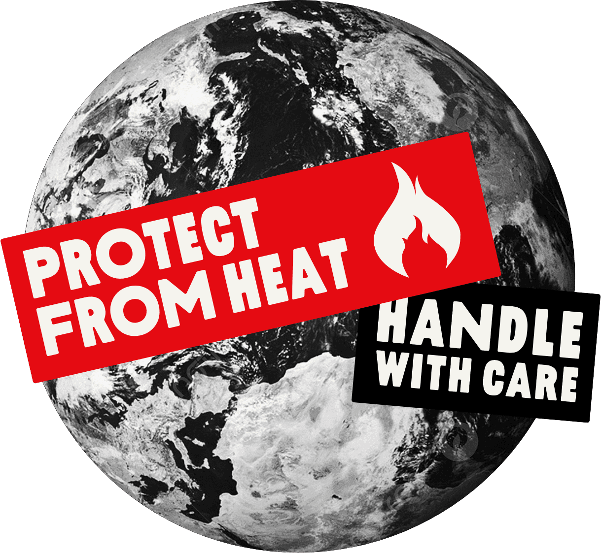 Black and white earth in background. There is red tag across the globe reading: Protect from heat (with a fire symbol). There is also a smaller black tag reading: Handle with care.